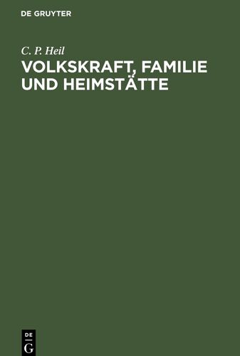 Volkskraft, Familie Und Heimstätte