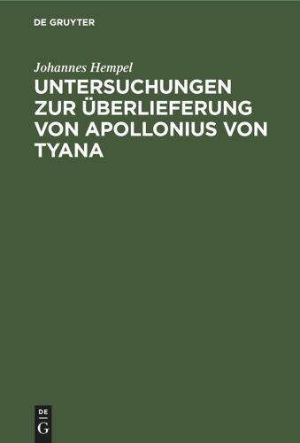 Untersuchungen Zur Überlieferung Von Apollonius Von Tyana