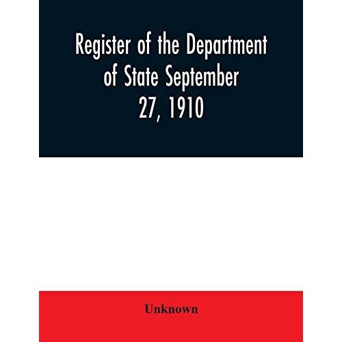 Register Of The Department Of State September 27, 1910