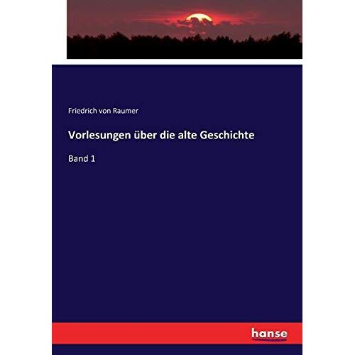 Vorlesungen Über Die Alte Geschichte