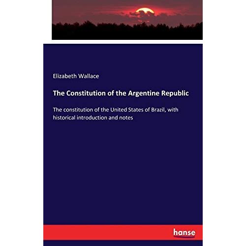 The Constitution Of The Argentine Republic
