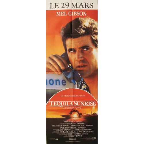 Tequila Sunrise - Véritable Affiche De Cinéma Pliée - Format 60x160 Cm - De Robert Towne Avec Mel Gibson, Michelle Pfeiffer, Kurt Russell, Raul Julia, J.T. Walsh, Arliss Howard, Arye Gross - 1989