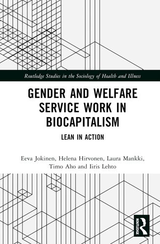 Gender And Welfare Service Work In Biocapitalism