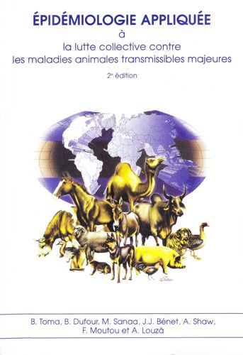 Épidémiologie Appliquée À La Lutte Collective Contre Les Maladies Animales Transmissibles Majeures