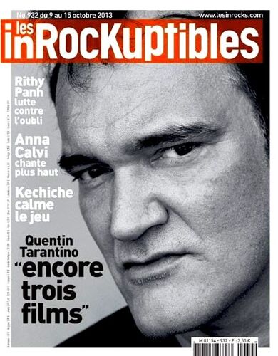 Les Inrockuptibles 932 Tarantino / Kechiche / Calvi Annna / Rith Panh