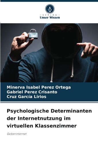 Psychologische Determinanten Der Internetnutzung Im Virtuellen Klassenzimmer
