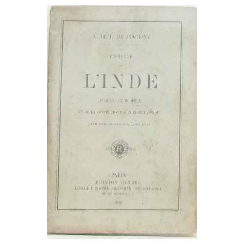 Histoire De L'inde Ancienne Et Moderne Et De La Confederation Indo-Britannique (1858)