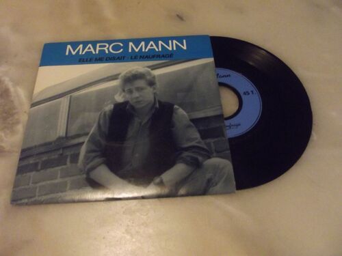 Marc Mann Elle Me Disait! 45 Tours 2 Titres