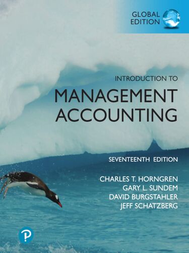 Introduction To Management Accounting, Global Edition