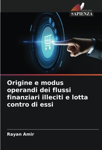 Origine E Modus Operandi Dei Flussi Finanziari Illeciti E Lotta Contro Di Essi