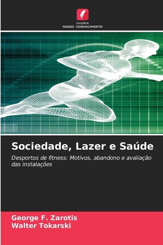 Sociedade, Lazer E Saúde