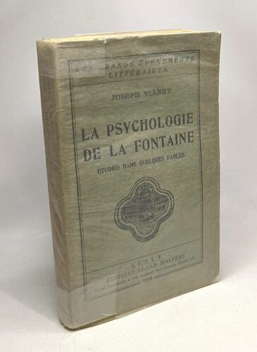 La Psychologie De La Fontaine - Étudiée Dans Quelques Fables