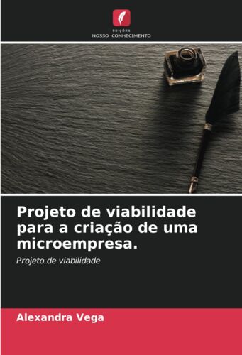 Projeto De Viabilidade Para A Criação De Uma Microempresa.