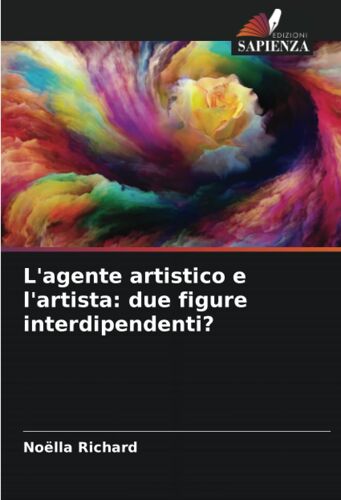 L'agente Artistico E L'artista: Due Figure Interdipendenti?