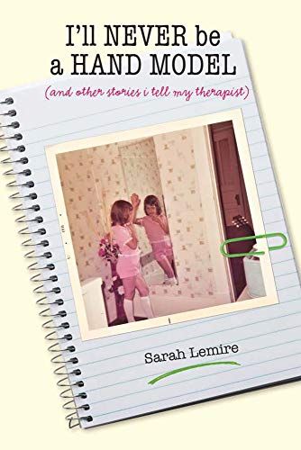 I'll Never Be A Hand Model