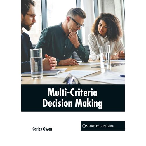 Multi-Criteria Decision Making
