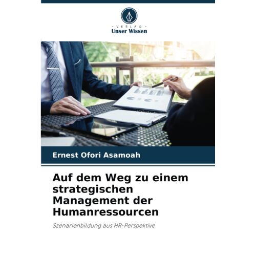 Auf Dem Weg Zu Einem Strategischen Management Der Humanressourcen