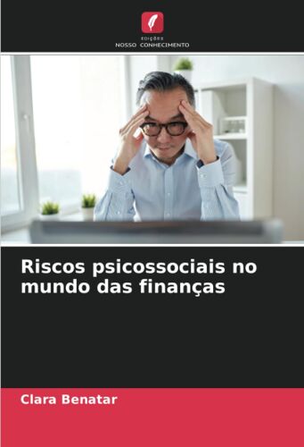 Riscos Psicossociais No Mundo Das Finanças