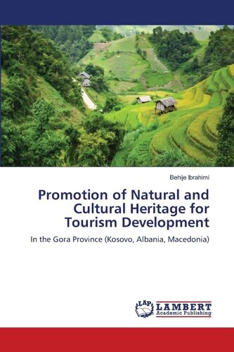 Promotion Of Natural And Cultural Heritage For Tourism Development