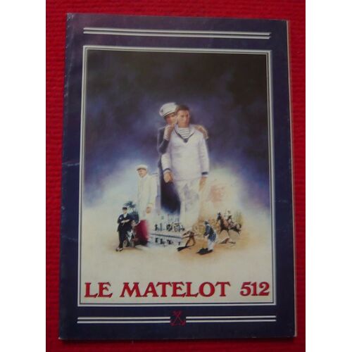 Dossier De Presse De Le Matelot 512 (1984)