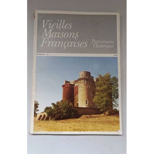 Vieille Maison Française Patrimoine Historique Patrimoine Du Haut-Poitou Numéro 86