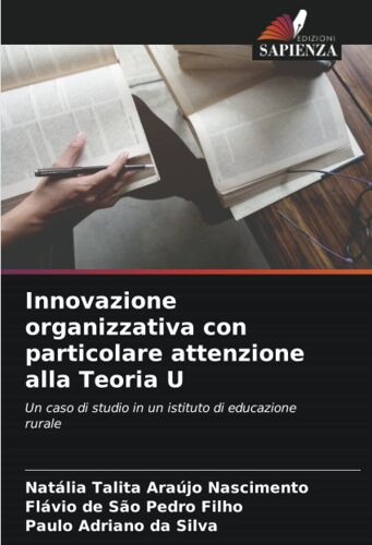 Innovazione Organizzativa Con Particolare Attenzione Alla Teoria U