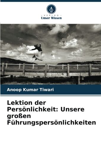 Lektion Der Persönlichkeit: Unsere Großen Führungspersönlichkeiten