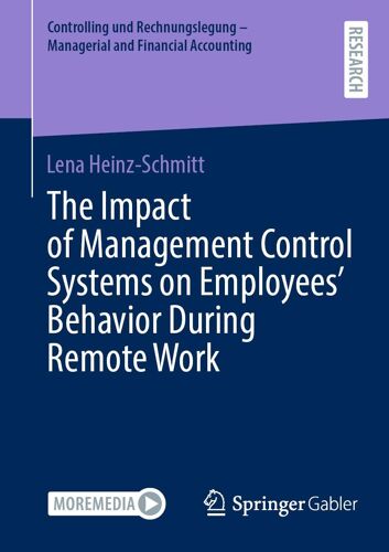 The Impact Of Management Control Systems On Employees' Behavior During Remote Work