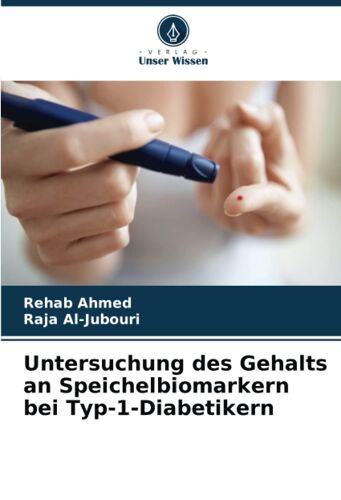 Untersuchung Des Gehalts An Speichelbiomarkern Bei Typ-1-Diabetikern