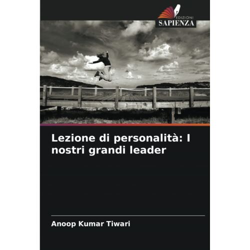 Lezione Di Personalità: I Nostri Grandi Leader