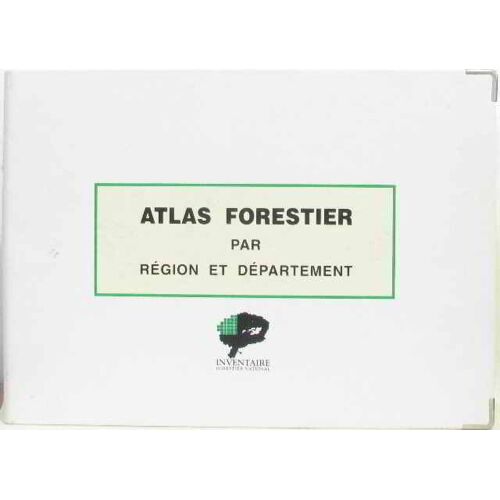 Atlas Forestier Par Région Et Département (Tome Troisième) Sud Ouest De La France