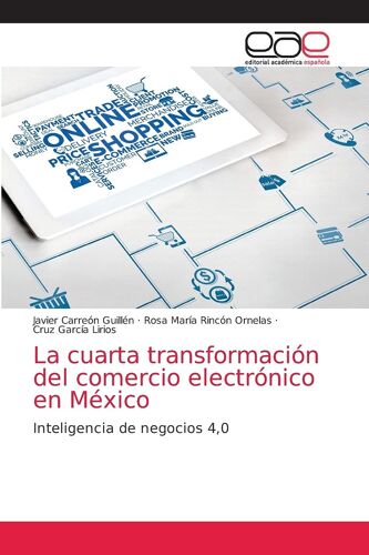 La Cuarta Transformación Del Comercio Electrónico En México