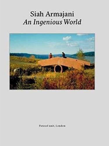 Siah Armajani: An Ingenious World