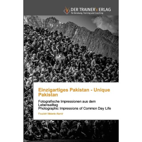 Einzigartiges Pakistan - Unique Pakistan