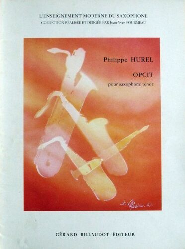 Opcit De Philippe Hurel Pour Saxophone Ténor