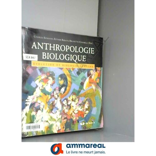 Anthropologie Biologique. Evolution Et Biologie Humaine