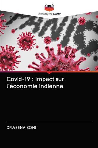 Covid-19 : Impact Sur L'économie Indienne