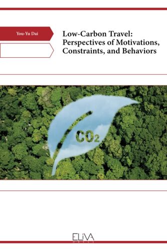 Low-Carbon Travel: Perspectives Of Motivations, Constraints, And Behaviors