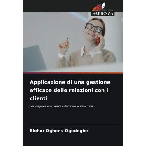 Applicazione Di Una Gestione Efficace Delle Relazioni Con I Clienti