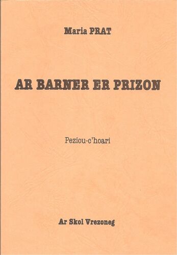 Ar Barner Er Prison - Peziou-C'hoari