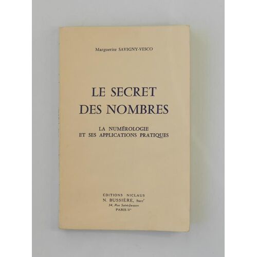 Le Secret Des Nombres( La Numérologie Et Ses Applications Pratiques)