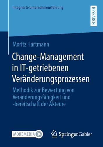 Change-Management In It-Getriebenen Veränderungsprozessen