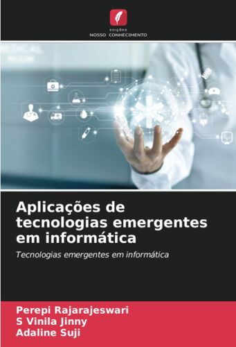Aplicações De Tecnologias Emergentes Em Informática