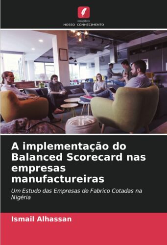 A Implementação Do Balanced Scorecard Nas Empresas Manufactureiras
