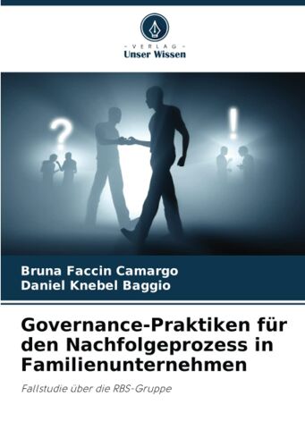 Governance-Praktiken Für Den Nachfolgeprozess In Familienunternehmen