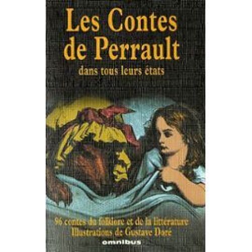 Les Contes De Perrault Dans Tous Leurs États, 97 Contes Du Folklore Et De La Littérature