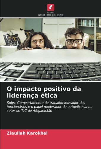 O Impacto Positivo Da Liderança Ética