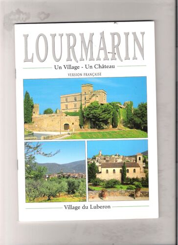 Lourmarin Un Village Un Chateau