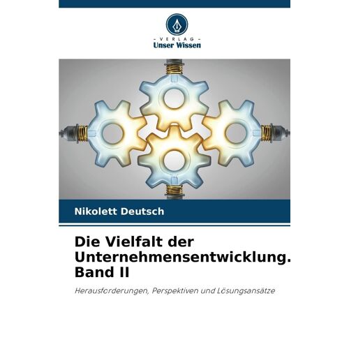 Die Vielfalt Der Unternehmensentwicklung. Band Ii