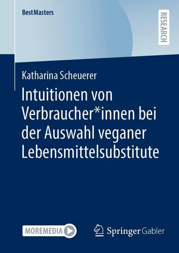 Intuitionen Von Verbraucher*Innen Bei Der Auswahl Veganer Lebensmittelsubstitute